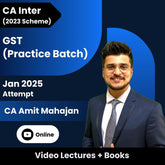 CA Inter (2023 Scheme) GST (Practice Batch) Video Lectures by CA Amit Mahajan for Jan 2025 Attempt (Online)